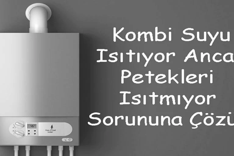kombi çalışıyor petekler ısınmıyor